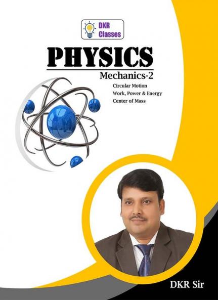 PHYSICS MECHANICS-2