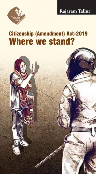 Citizenship (Amendment) Act-2019 Where We Stand?