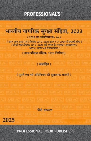 Professional's ?????? ?????? ??????? ?????? 2023 (BNSS) ?????? ???? ???? with Comparative Table Bharatiya Nagarik Suraksha Sanhita 2023 Hindi Edition ?????? ??????? w.e.f 1-7-2024 Notification Incorporated