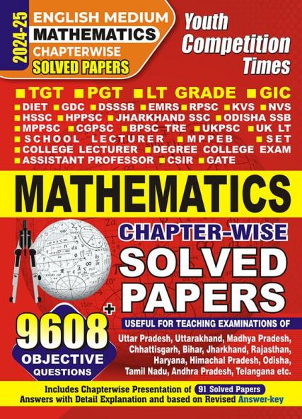 2024-25 TGT/PGT/LT-Grade/GIC Mathematics Chapter-wise Solved Papers