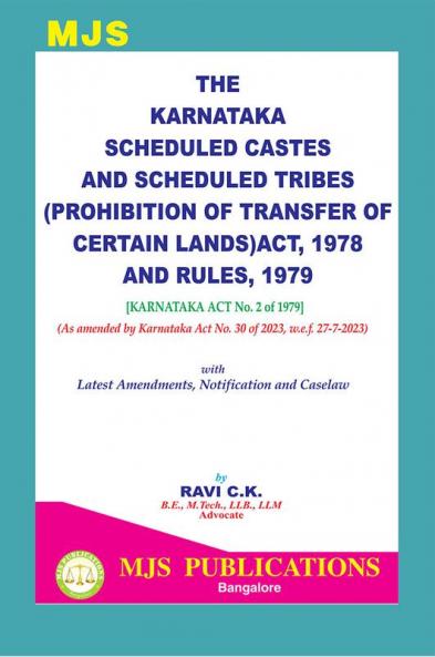 MJS's  The Karnataka Scheduled Castes And Scheduled Tribes (Ptcl) Act 1978 And Rules 1979 [Karnataka Act No. 2 Of 1979] With Latest Amendments Notification And Caselaw(2024 Edition)
