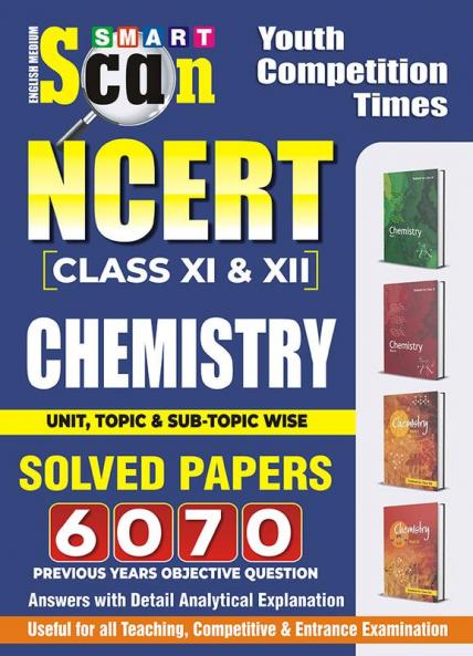 2024-25 NCERT Class-XI & XII Chemistry Solved Papers 608 1195 E.