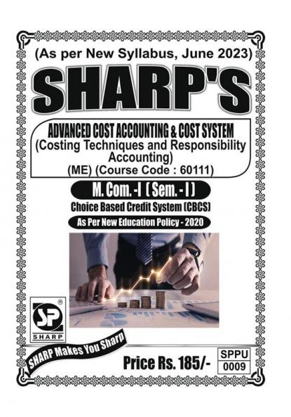 Costing Techniques and Responsibility AccountingFirst Year M.ComSem-I-English