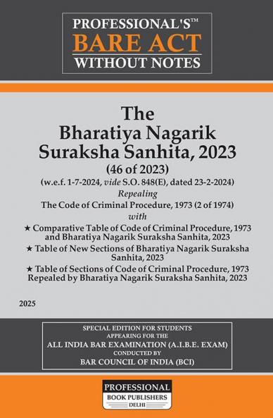 The Bharatiya Nagarik Suraksha Sanhita 2023 (46 of 2023) Repealing The Code of Criminal Procedure 1973 (2 of 1974)