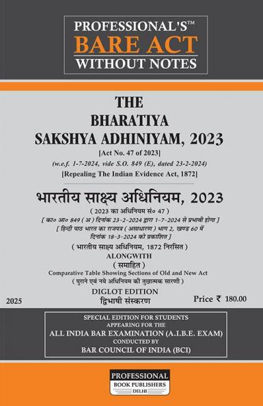 PROFESSIONAL's The Bharatiya Sakshya Adhiniyam 2023 (BSA) Bare Act with Comparative Chart of Old to New Sections Corresponding Old Sections below New w.e.f 1-7-2024 Notification Incorporated - Diglot Edition