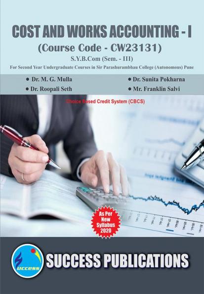 Cost and Works Accounting (Cost and Works Accounting) (Paper - I)(S.Y.B.ComS.P. CollegeSem.-III)