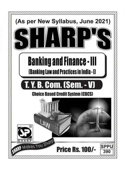 Notes On-T.Y. B. Com. (Sem. - V)Banking and Finance - III (Banking Law and Practices in India - I)