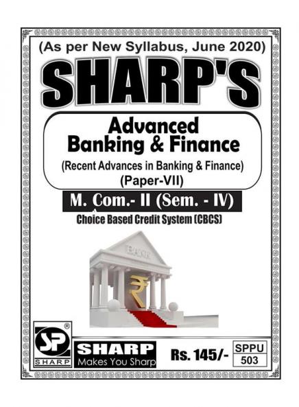 Notes On-M. Com. (Sem. - IV)Advanced Banking and Finance (Recent Advances in Banking and Finance) (Paper - VII)
