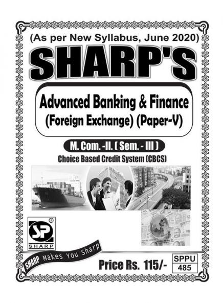 Notes On-Advanced Banking & Finance(Foreign Exchange) (Paper - V)M.Com. - II Sem. - III
