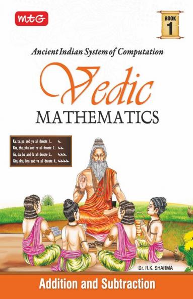 MTG Vedic Mathematics Vol - 1 : Addition and Subtraction