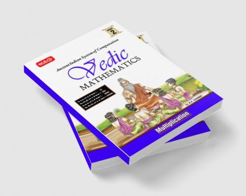 MTG Vedic Mathematics Vol - 2 : Multiplication