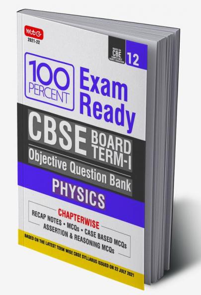 100 Percent Exam Ready CBSE Board Term 1 Objective Question Bank Physics Class 12