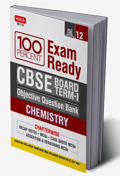 100 Percent Exam Ready CBSE Board Term 1 Objective Question Bank Chemistry Class 12