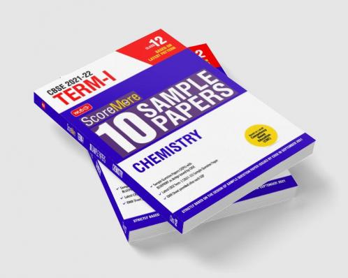 Class 12-Score More 10 Sample Papers Term 1 Chemistry