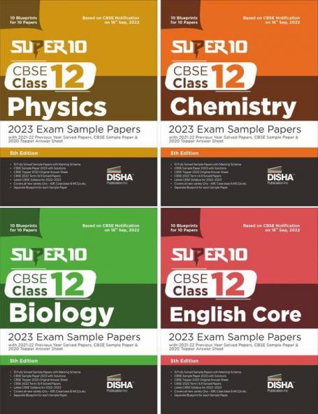 Super 10 CBSE Class 12 Physics Chemistry Biology & English Core 2023 Exam Sample Papers with 2021-22 Previous Year Solved Papers CBSE Sample Paper & 2020 Topper Answer Sheet (Set of 4 Books)| 10 Blueprints for 10 Papers | Solutions with marking scheme |