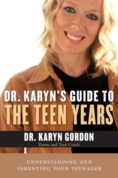 Dr. Karyn's Guide To The Teen Years