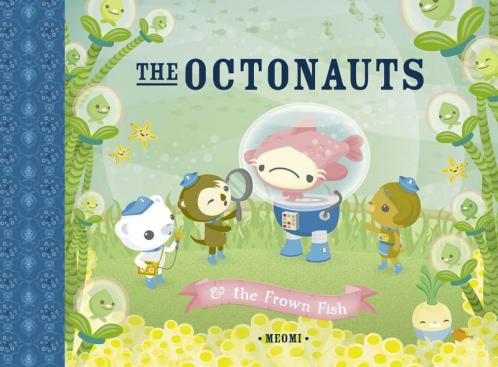 THE OCTONAUTS AND THE FROWN FISH
