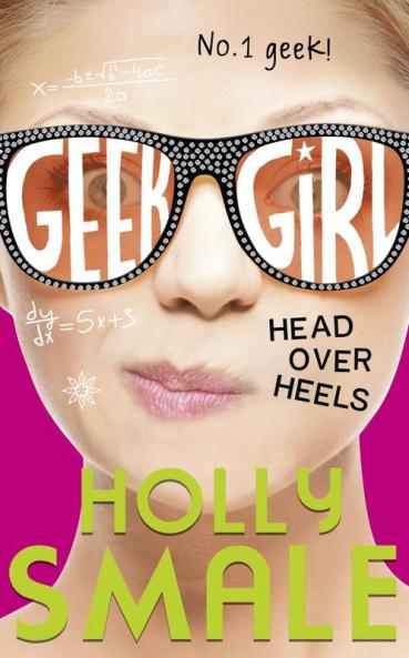 Geek Girl (5) — HEAD OVER HEELS