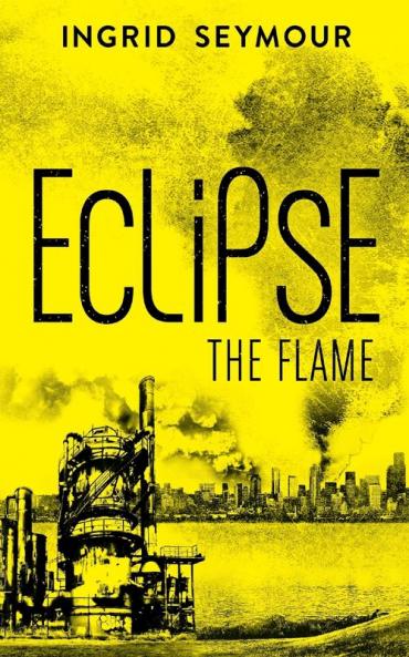 Eclipse the Flame: Book 2 (Ignite the Shadows)