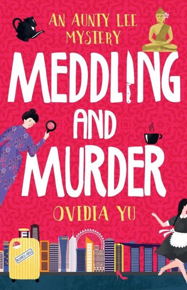 MEDDLING AND MURDER
