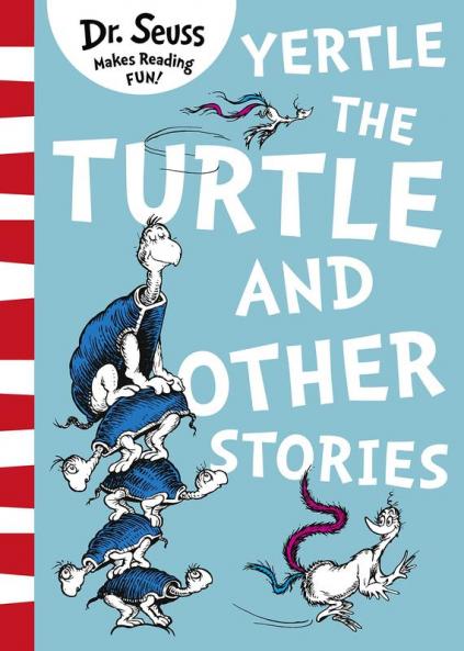 Yertle The Turtle & Other Stories
