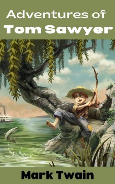 THE ADVENTURES OF TOM SAWYER