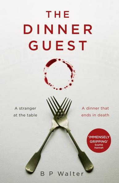 The Dinner Guest: The absolutely gripping Sunday Times bestseller with a breathtaking twist