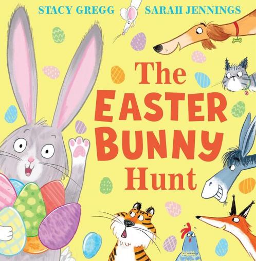 The Easter Bunny Hunt: A fun-filled bunny hunt adventure – the perfect illustrated children’s book for the Easter season!