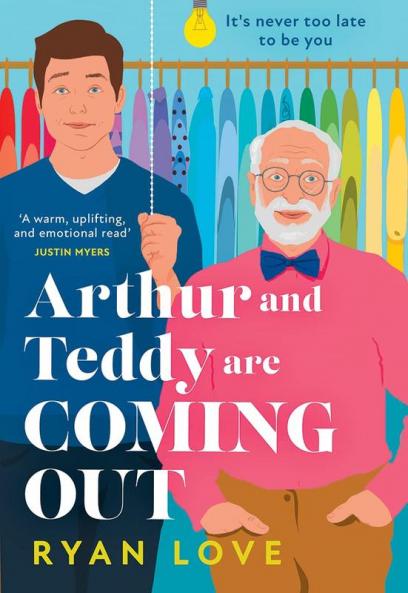 Arthur and Teddy Are Coming Out: The uplifting | feel-good read of 2023