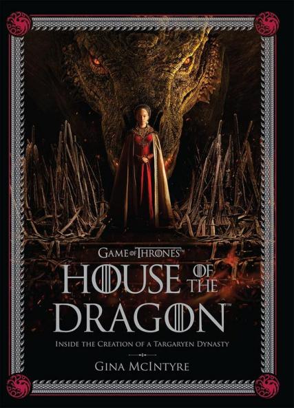 THE MAKING OF HBO’S HOUSE OF THE DRAGON