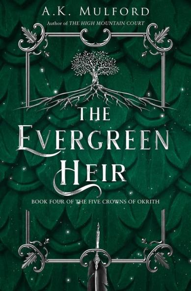 The Evergreen Heir: The Five Crowns of Okrith, Book 4