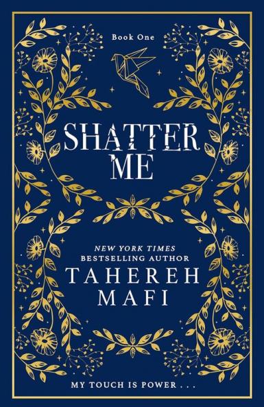 Shatter Me: A beautiful hardback exclusive collector’s edition of the first book in the TikTok sensation Shatter Me series