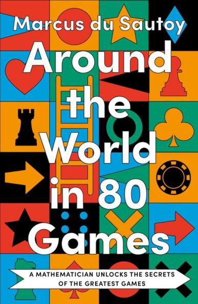 AROUND THE WORLD IN 80 GAMES: A mathematician unlocks the se