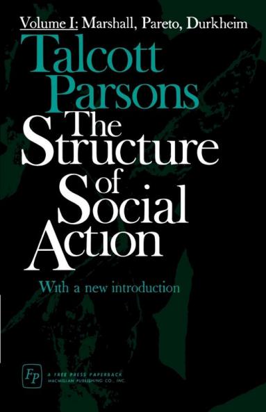 Structure of Social Action 2ed V1
