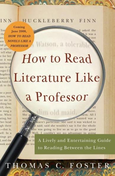 How to Read Literature Like a Professor
