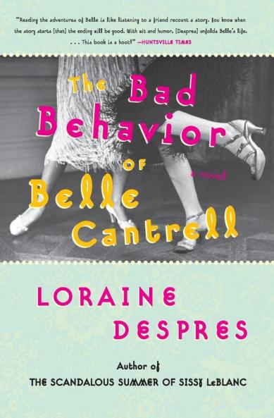 Bad Behavior of Belle Cantrell
