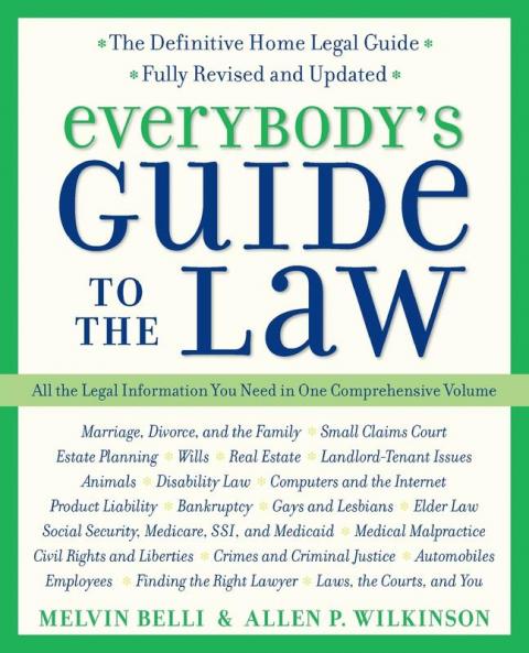 Everybody's Guide to the Law Fully Revised & Updated 2nd Edition