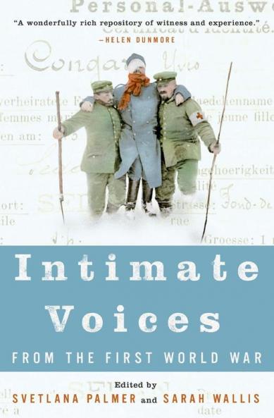 Intimate Voices from the First World War