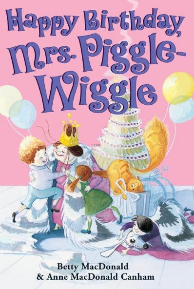 Happy Birthday Mrs. Piggle-Wiggle