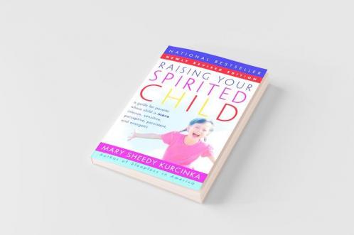 Raising Your Spirited Child Rev Ed (Revised)
