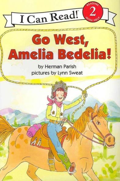 Go West Amelia Bedelia!