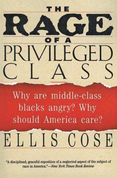 Rage of a Privileged Class