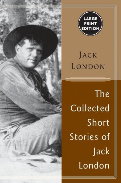 Collected Stories of Jack London