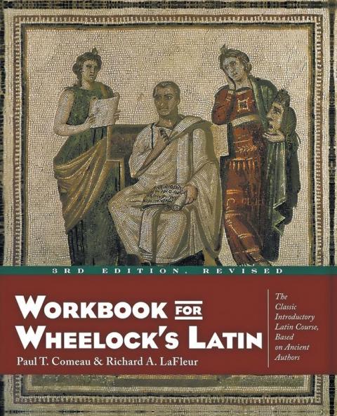 Workbook for Wheelock's Latin 3rd Edition Revised