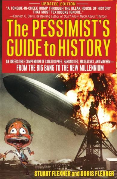 Pessimist's Guide to History