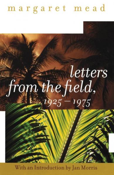 Letters from the Field 1925-1975