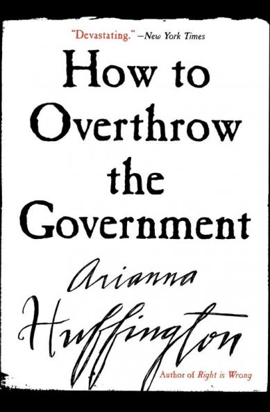 How to Overthrow the Government