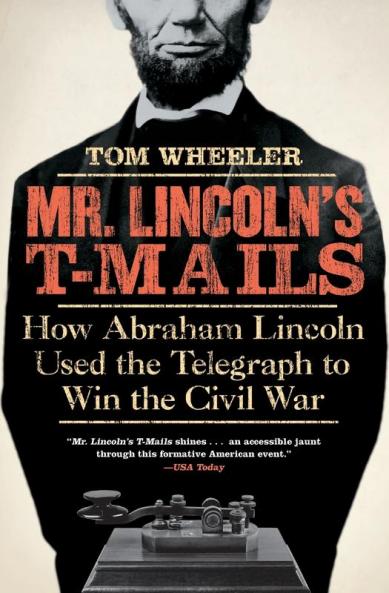 Mr. Lincoln's T-Mails