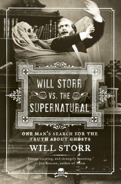 Will Storr Vs. the Supernatural