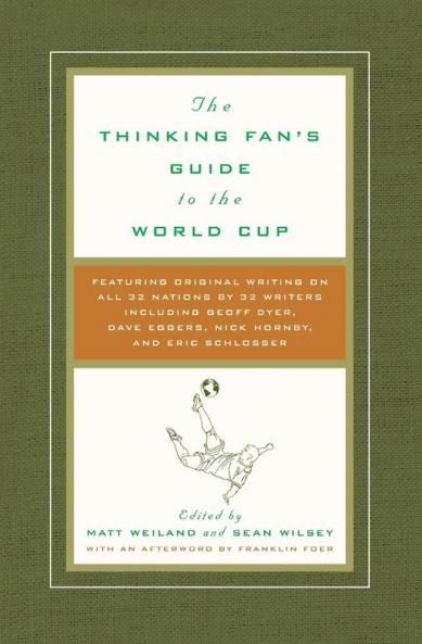 Thinking Fan's Guide to the World Cup